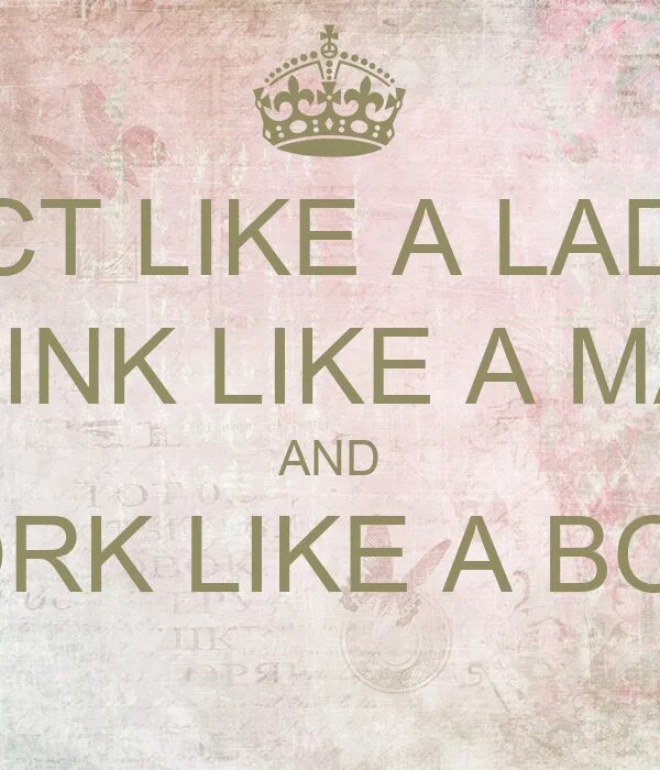 Act like. Обои work Boss. Work like a Boss. Act like a Lady, think like a Boss тетрадь. Act like a Lady think like a Boss книжка.