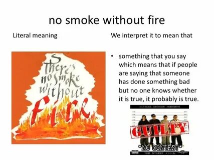 There is fire