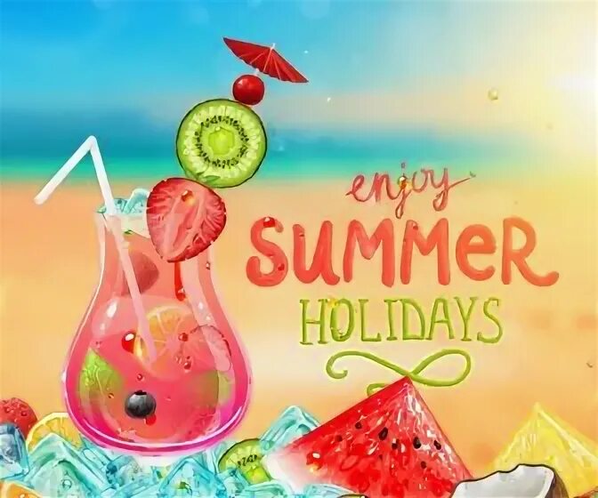 Enjoy summer holidays