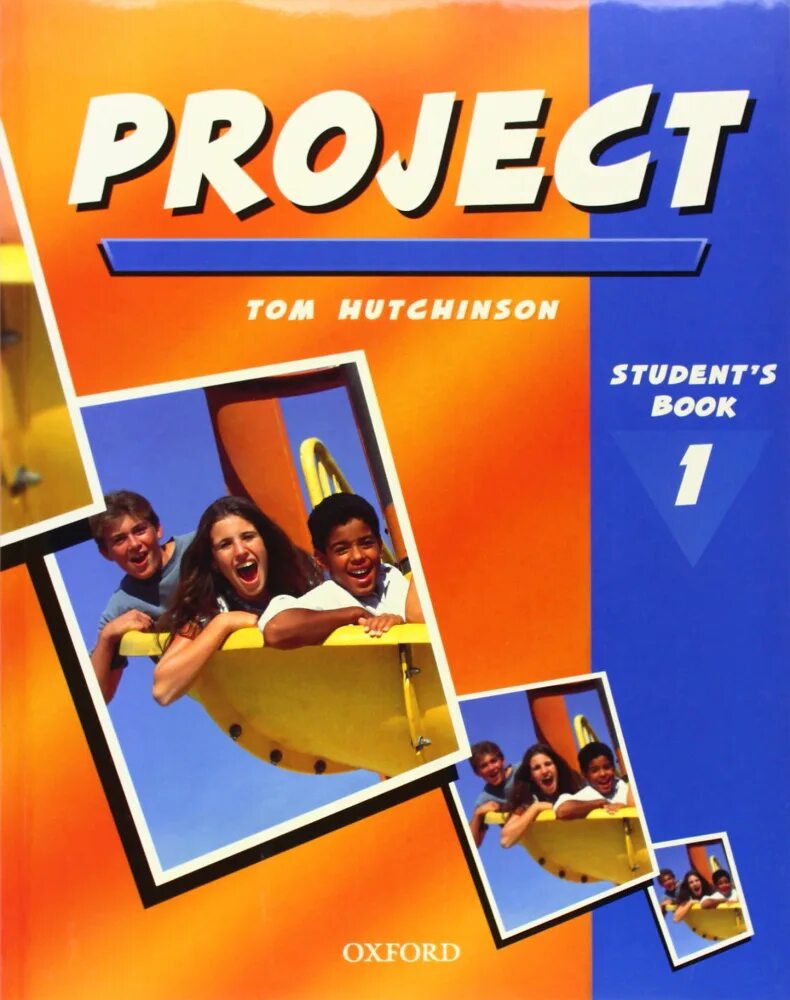 Учебник Project 1 Oxford Tom Hutchinson. Project 1 third Edition student's book Tom Hutchinson. Project1 английский язык Tom Hutchinson. Project 1. Student s book