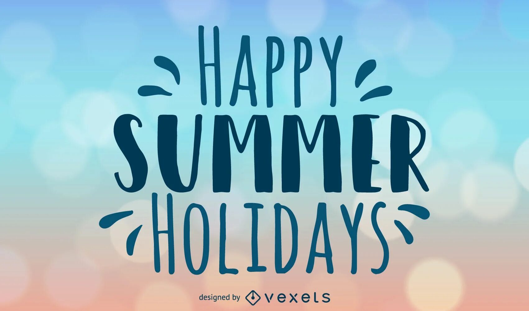 Have a good holiday. Happy Summer надпись. Проект Happy Summer Holidays. Летние каникулы на английском. Happy Summer последняя версия.