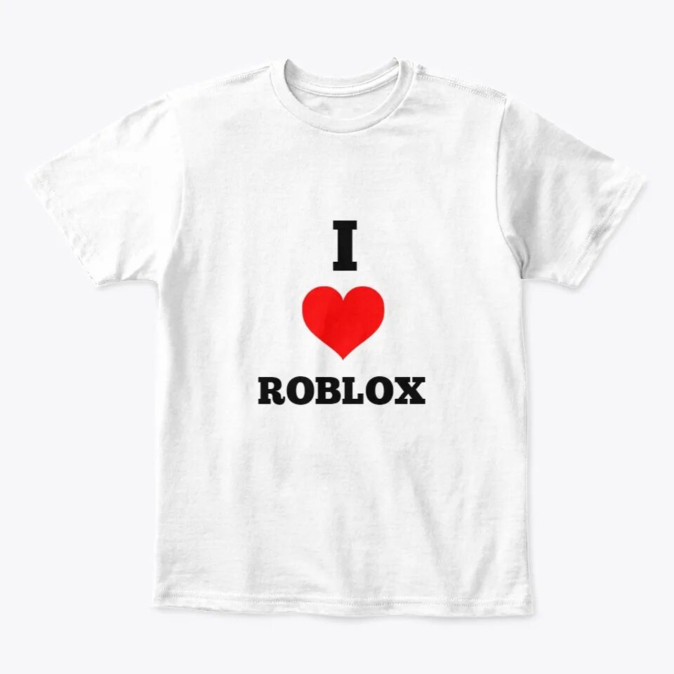 Футболка люблю роблокс. Футболки для РОБЛОКС Я люблю. Roblox футболки i Love. Я люблю Roblox. Люблю РОБЛОКС.