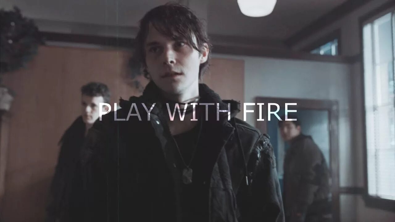 I always like to play with fire
