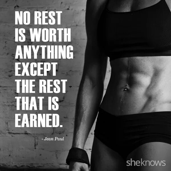 No rest is Worth anything except the rest that is earned. Rest перевод. Workout quotes. Earn перевод.