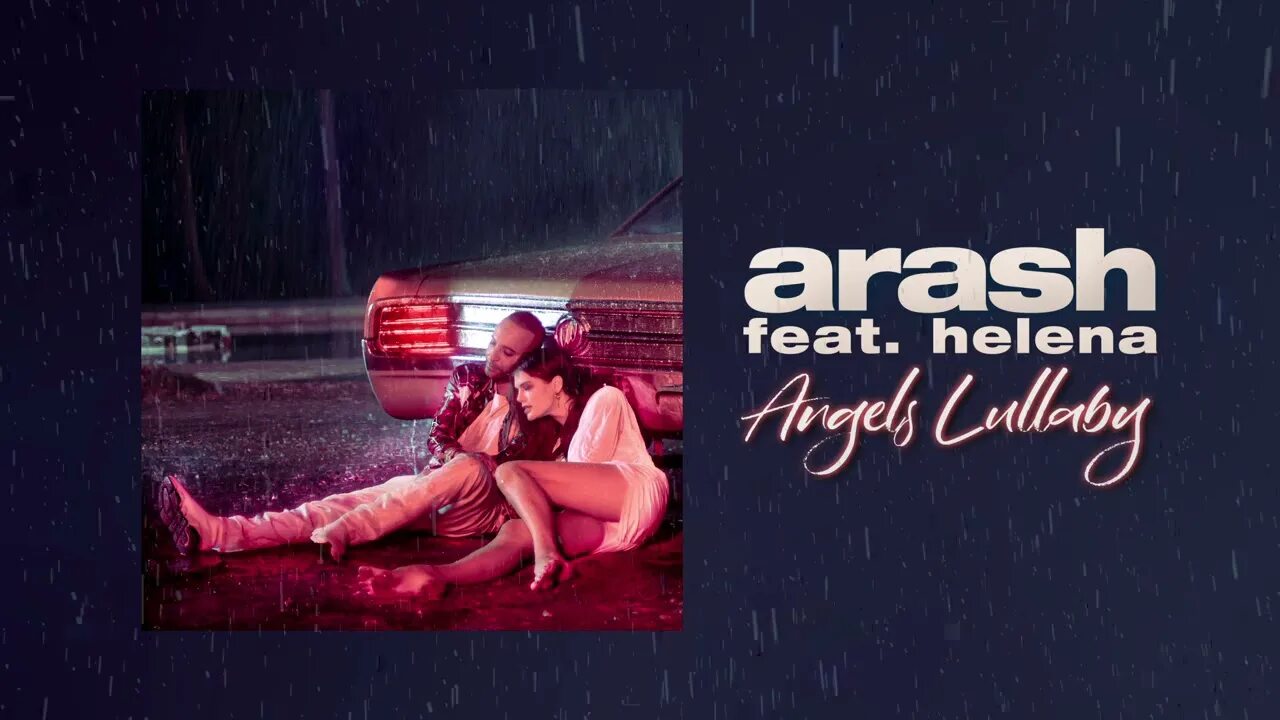 Песне араш ангел. Arash ft. Helena – Angels Lullaby. Араш и Хелена. Arash ft. Helena. Angels Lullaby Хелена.