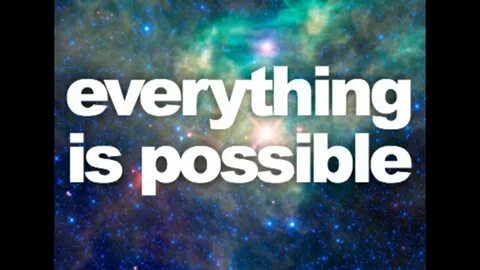 To be possible