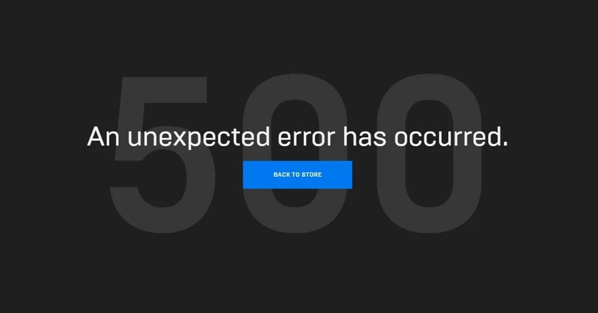 Store error. Ошибка эпик геймс. epic games 500 error. произошла непредвиденная ошибка. магазин error.