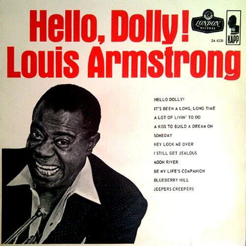 Армстронг хелло. Луи Армстронг Хеллоу Долли. Louis Armstrong - hello, Dolly! (1964). Louis Armstrong - hello Dolly обложка. Hello Долли Армстронг.