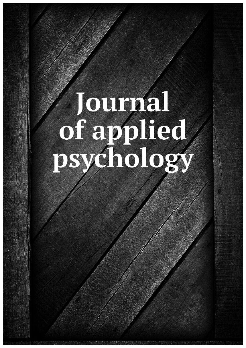 Journal of educational psychology. European journal of engineering education december 2020. книги от издательства psychology. Journal of applied psychology. Do research or make research.