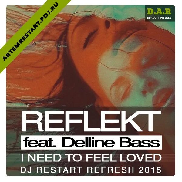 Dj frankie need to feel loved. Reflekt feat. Delline Bass. Reflekt ft. Delline Bass need to feel Loved. Reflekt need to feel Loved. Delline Bass фото.