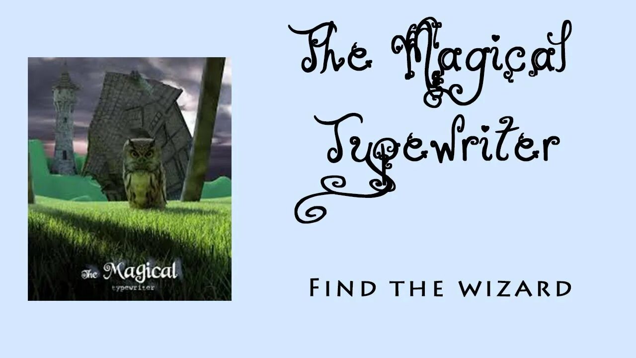 Find the magic. The Magical Typewriter прохождение на русском. Dave the Magical Cheese Wizard.