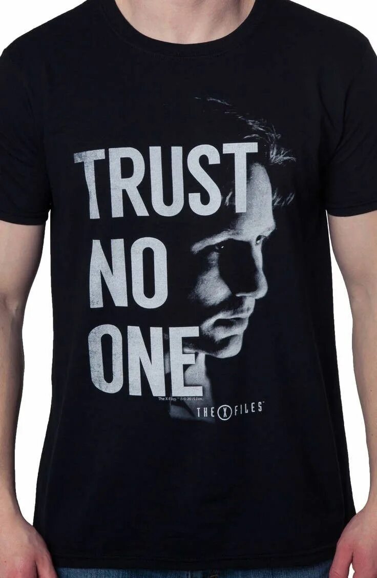 New t files. Футболка x files Trust no one. Trust no one надпись. Малдер Trust no one. Trust no one одежда.