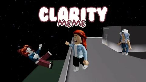Clarity meme