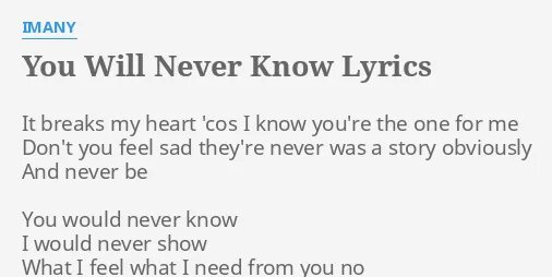 You will never know текст. Imany you will never know текст. You never know текст. Imany you will never know перевод.