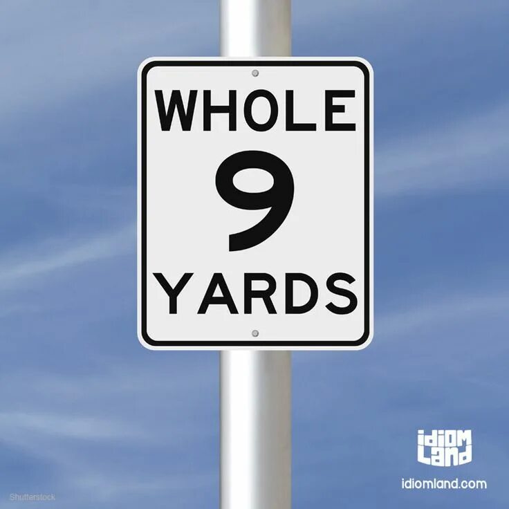 The whole is open. The whole nine yards. the whole nine yards 2000.. whole. on the whole.