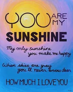 You were my sunshine