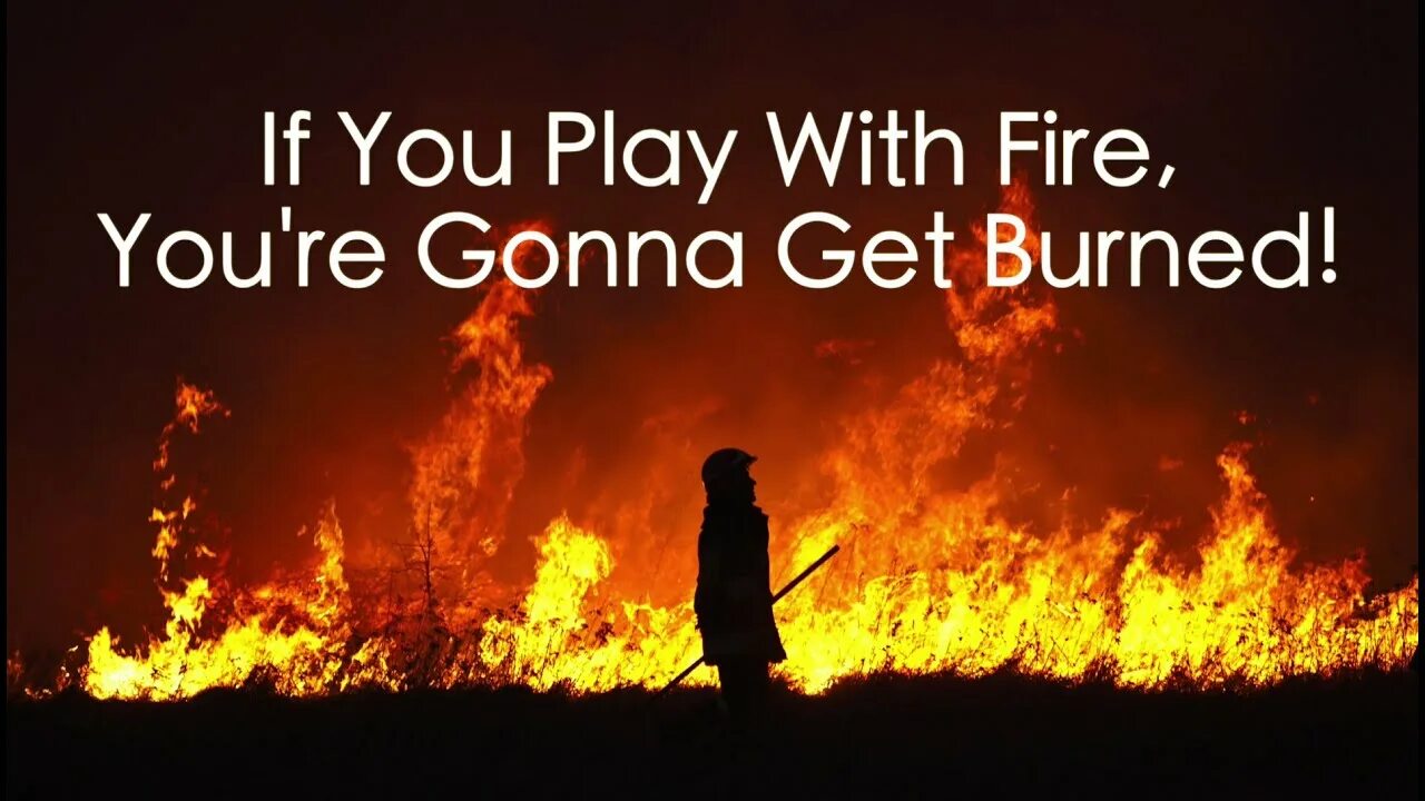 With Fire. Play with Fire. You Fired. Эстетика Play with Fire.