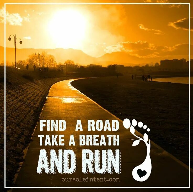 Take my run it. Take your breath.