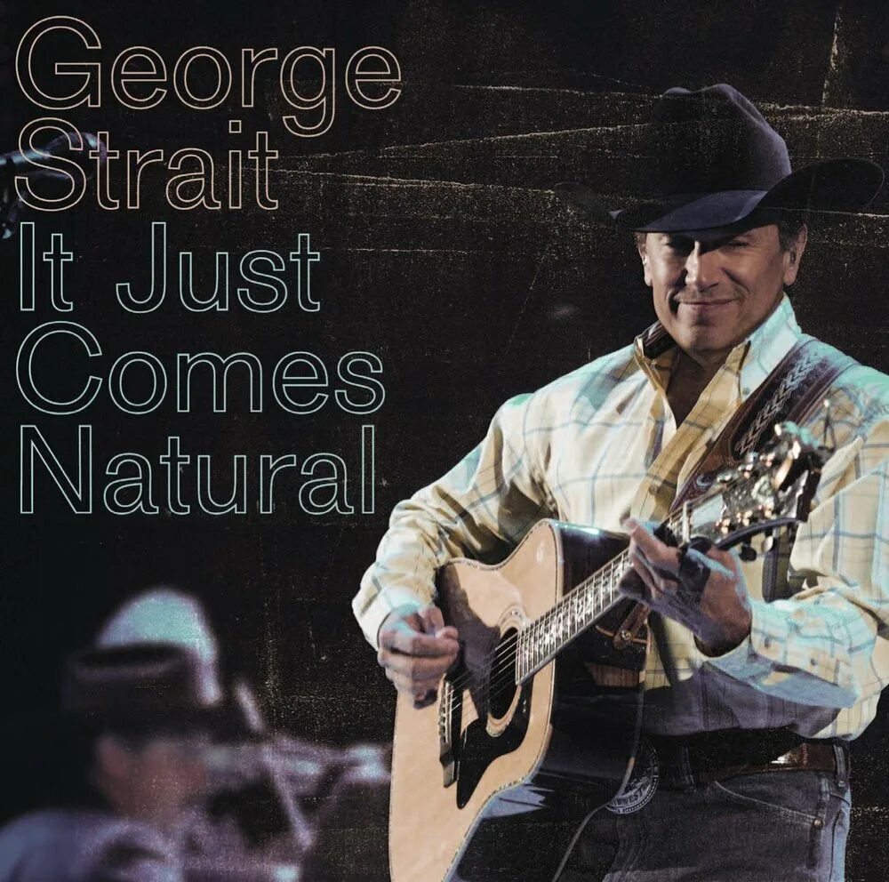 Comes natural. George Strait. George Strait album. Тони Браун певец. One of you Джордж Стрейт.