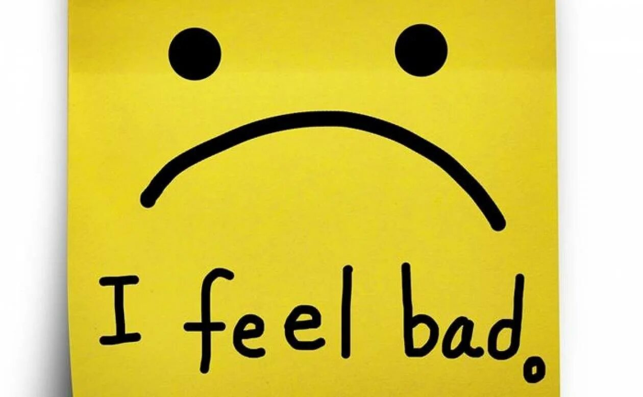 Why feel bad. I feel Bad. Feeling Bad. Картинки с надписью i feel Bad. Feel me картинки.