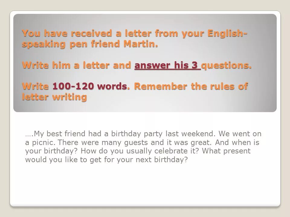 Письмо Pen friend. Answer a Letter from your English Pen friend. You have received a Letter from your English–speaking Pen friend Martin.. From to в письме. What to write to pen friend