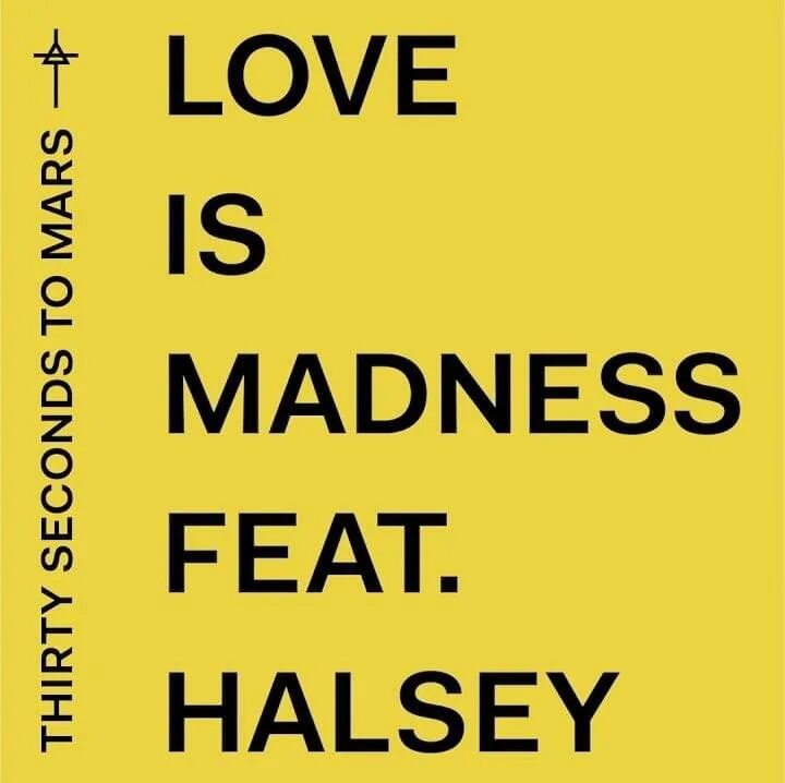 Mars madness. Холзи 30 second to mars. холзи love is madness. halsey 30 seconds to mars. love is madness thirty seconds to mars, halsey.