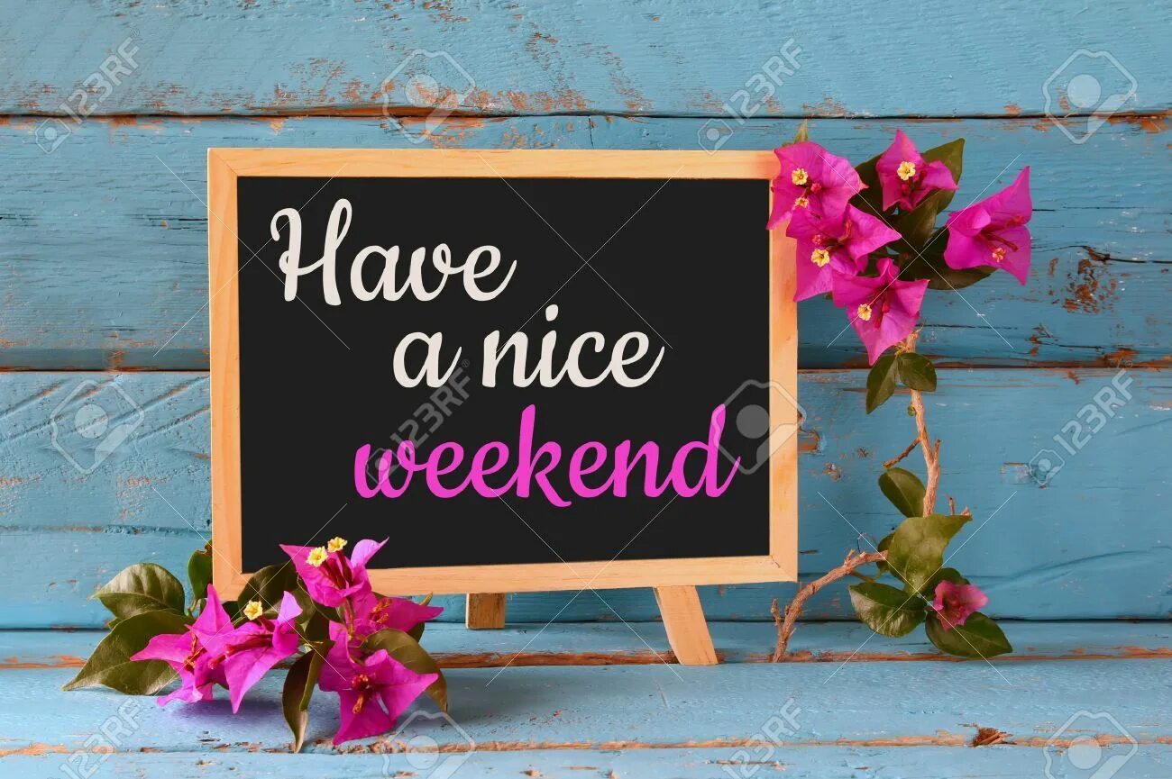 Have a nice way. Have a nice weekend. have a nice weekend картинки. have a good weekend. have a good weekend картинки.