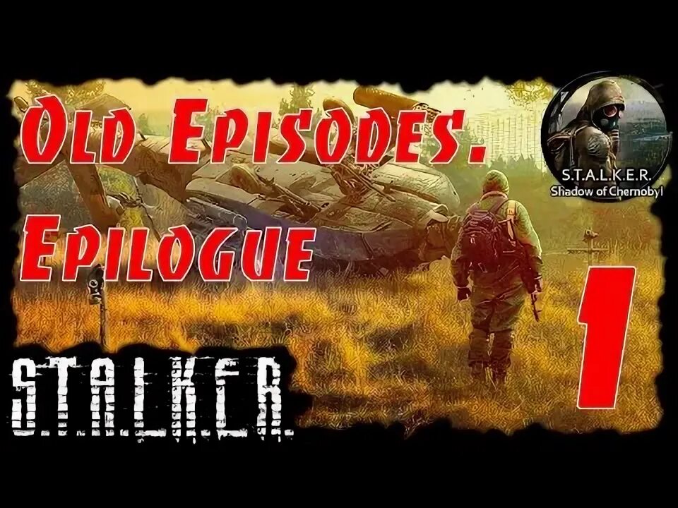 Сталкер эпилог прохождение. Сталкер олд эпизод эпизод 1 карта.