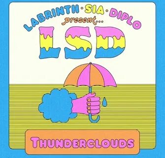 Thunderclouds lsd feat sia diplo