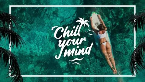 Chillout house mix