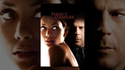 Perfect stranger