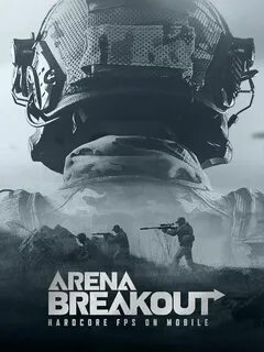 Arena breakout дата релиза