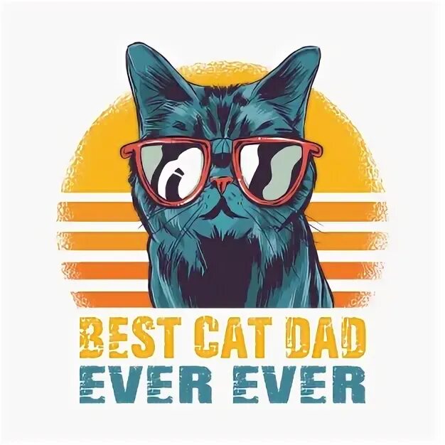 Dad Cat. Best Cat dad. Плакат get well Cat. Dad Cat микрофон. Cat daddy