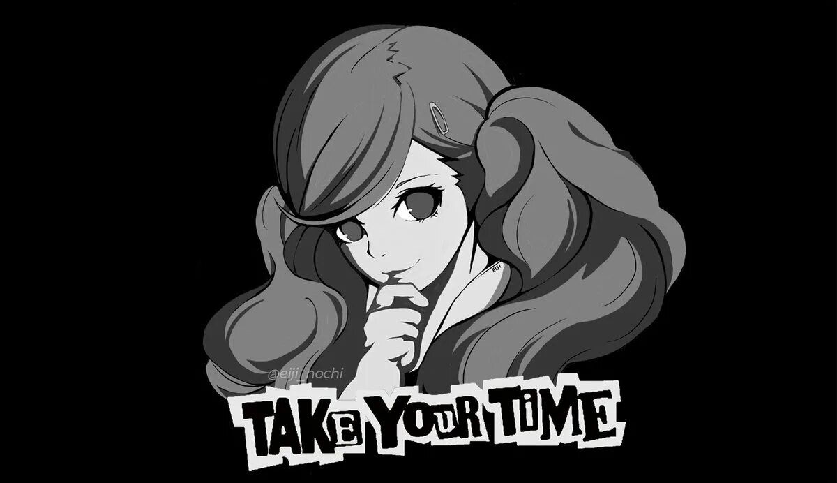 This your first time. Персона 5 take your time. take your time persona. take your time картинки. take your time persona 5 logo.