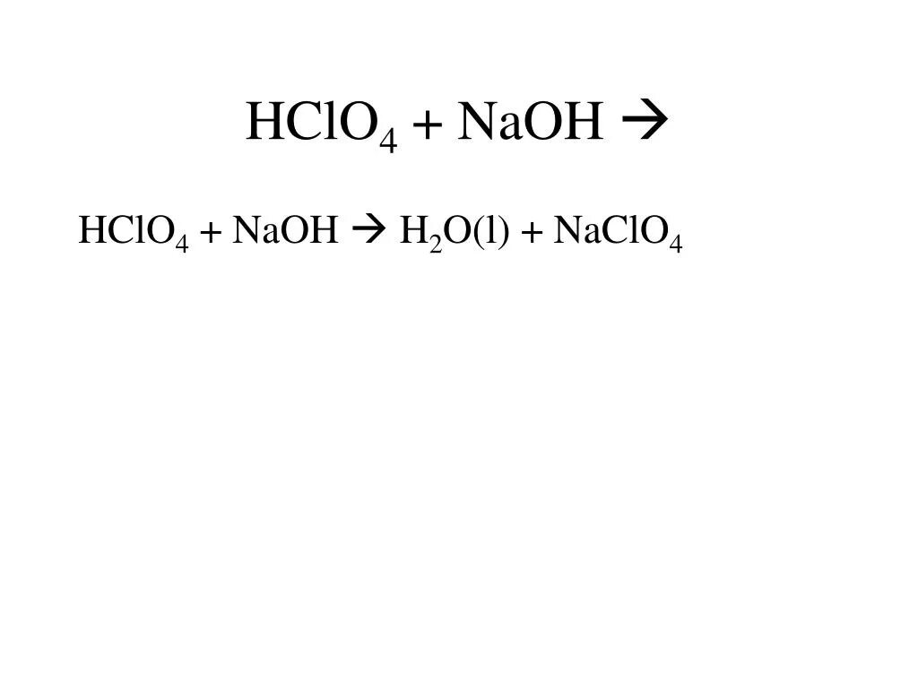 Zn oh 2 naoh сплавление. Hclo4 NAOH. Hclo4 реакции. Naclo4 h2o. NAOH NACLO.