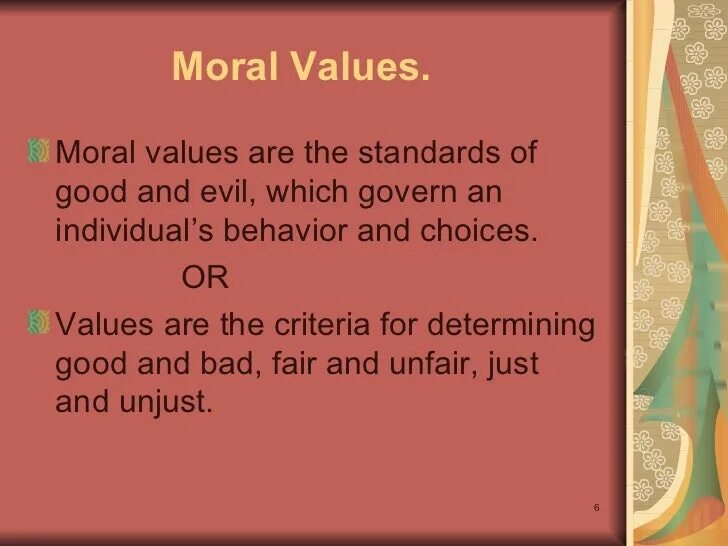 Moral values. The problem of moral values. material and moral values. morality of speech.