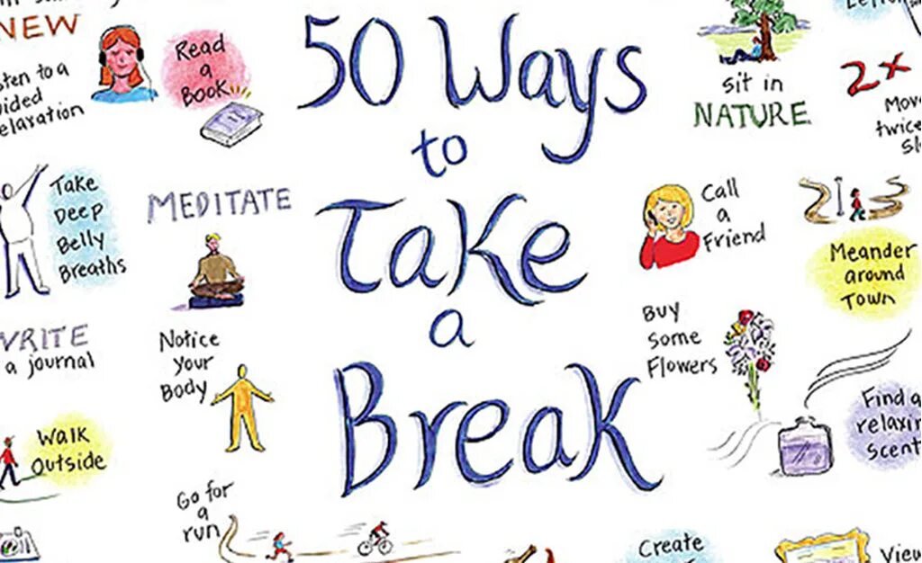 Take a Break. To take a Break. 50 Ways to take a Break. Have Break перевод. Taking a break for personal