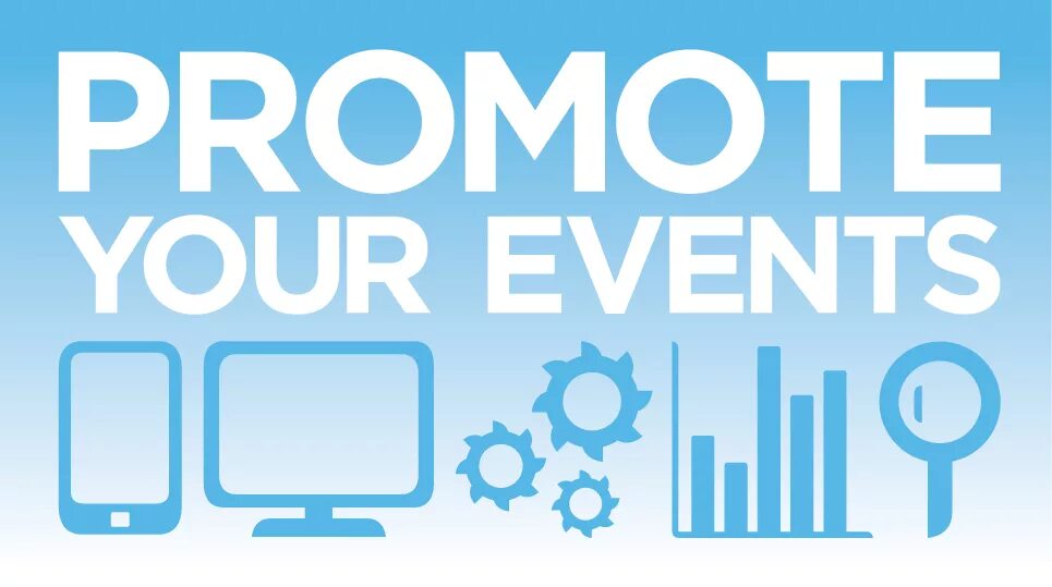 Do your event. Promote events. Промот. To promote.