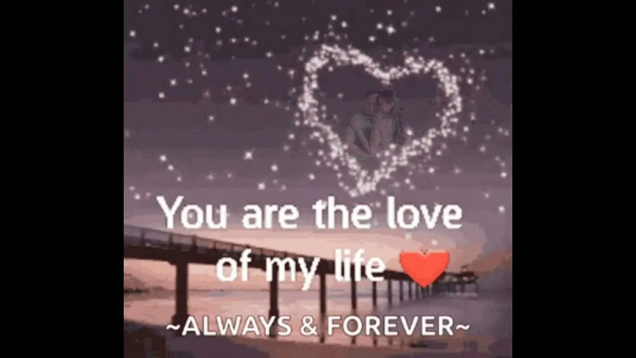 Гифки i Love you. Картинки you are my Love. Love you Forever gif. You are my Life картинки. Happy of my life