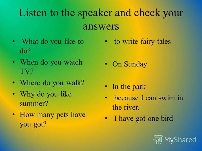 Listen to the Speaker. Match the questions to the answers 5 класс. Answer the questions 5 класс. Listen and check your answers. Do you watch the new