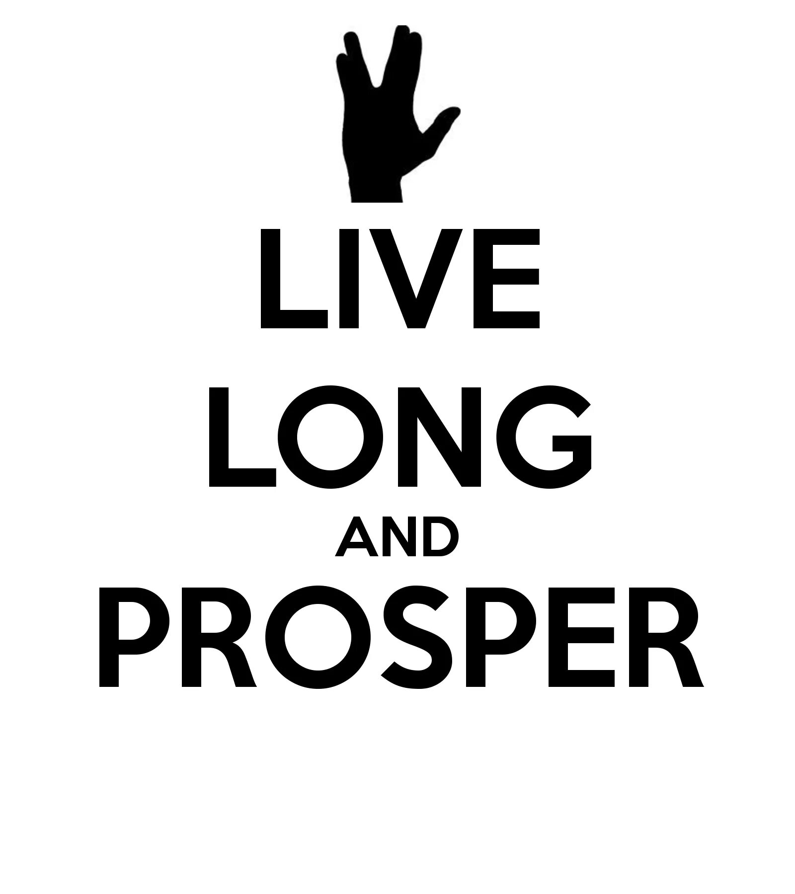 They lived long and life. Long Live. Live long and Prosper. Постер Live long and Prosper. Стикер Live long and Prosper.