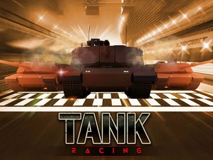 Tank racing