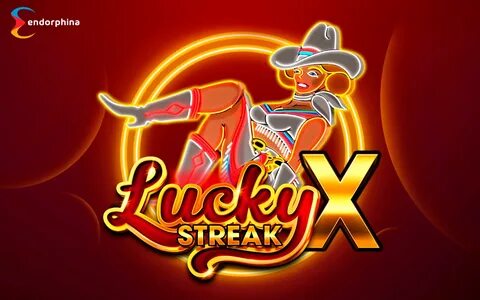 LUCKY STREAK X Newest Classic Slot Game Available from Endorphina.