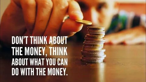 Think money