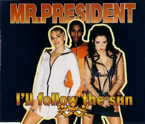 Myra Mr. President. Mr. President 2000. Обложка диска Mr.President. Mr. President - Forever & one Day (2003). Up n away