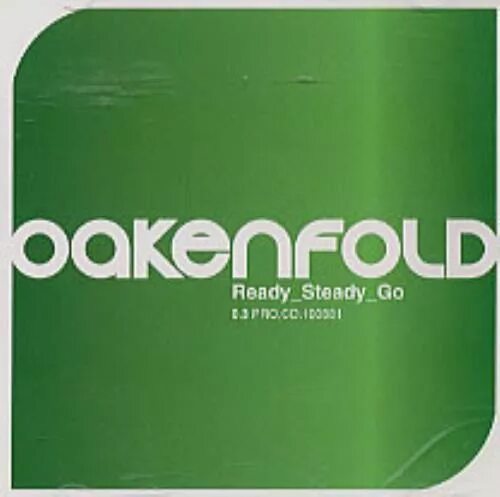 Ready steady перевод. Реди стеди гоу. Ready steady go Paul Oakenfold. Ready, steady, go!. 2002 - Oakenfold - ready steady go.