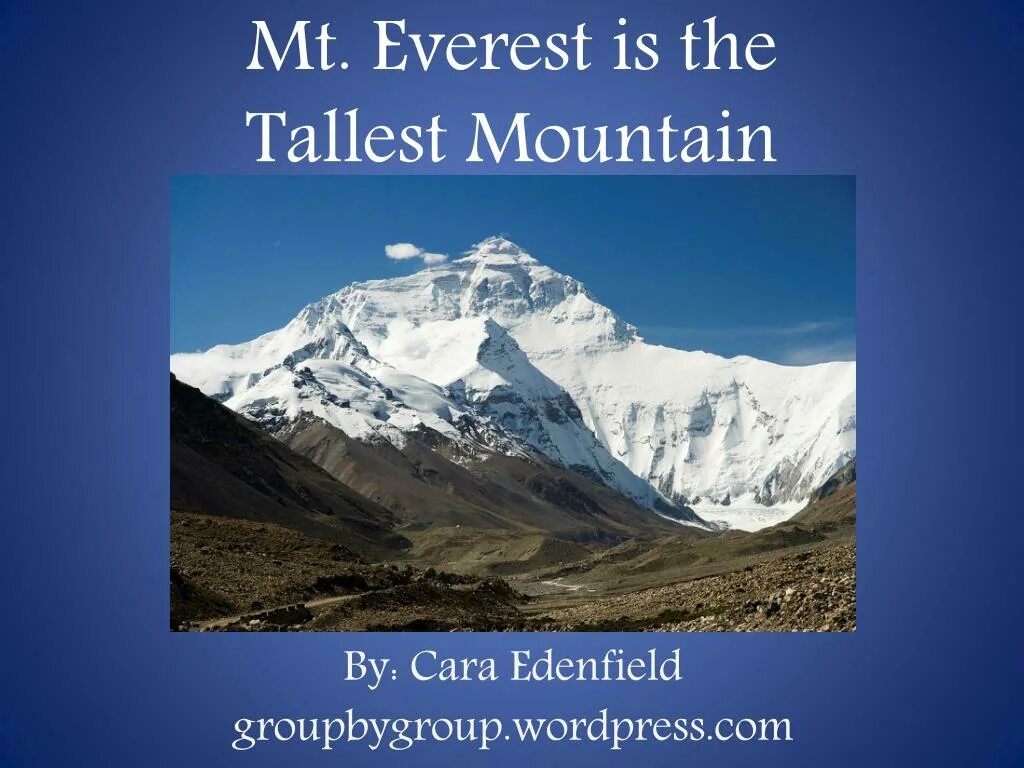 High mountain перевод. Everest is the Tallest. The Tallest Mountain. Everest is High Mountain in the World поставьте прилагательные в скобках. Mount Everest is High Mountain in the World.