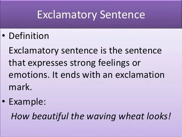 Be given a sentence. Exclamatory sentences примеры. exclamations в английском. declarative imperative sentences. declarative sentence в английском языке.