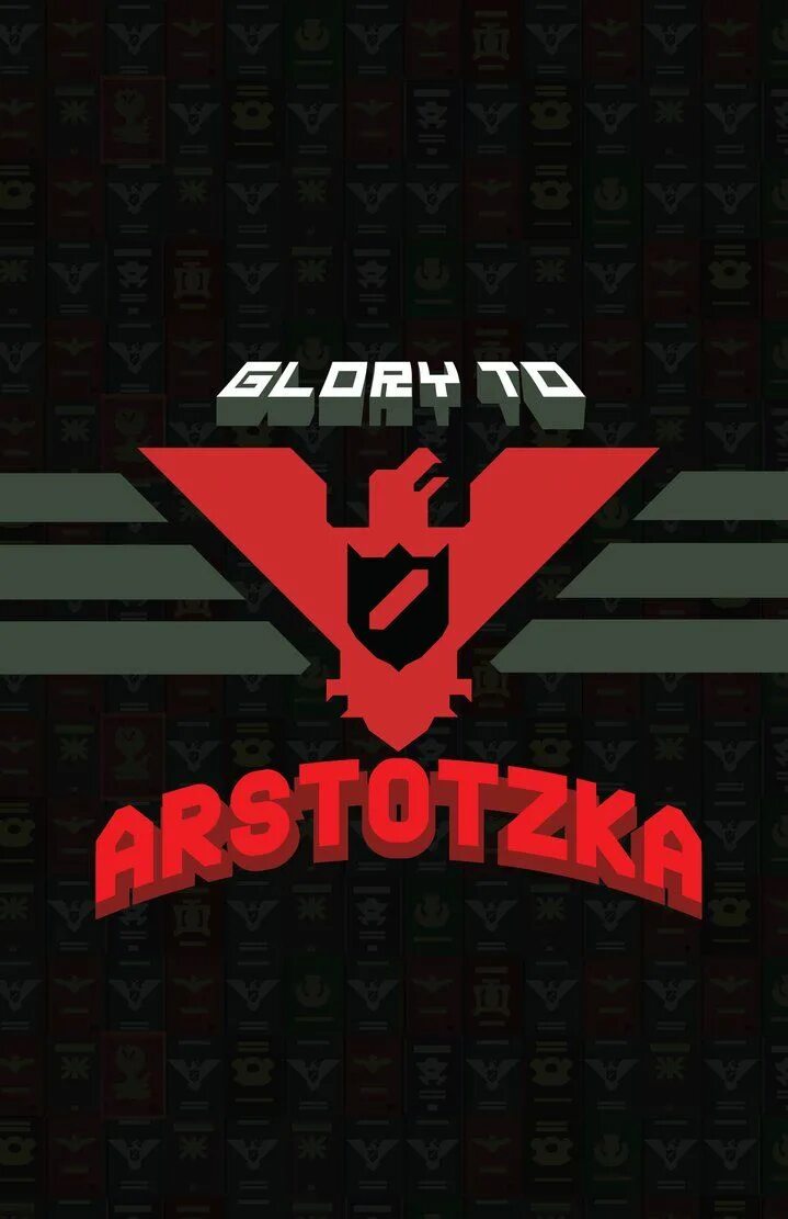 Слава арстотцка. Glory to arstotzka. Флаг арстоцки. Слава арстоцке. Слава арстотцка.
