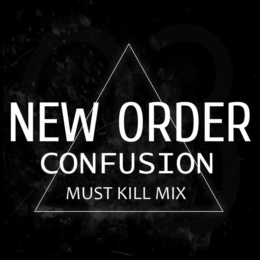 New order confusion. New order confusion 1995. New order confusion Blade.